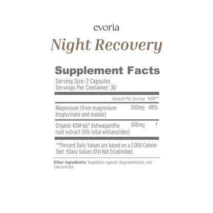 Evoria Night Recovery nutritional label detailing its formula of Magnesium and Organic KSM-66 Ashwagandha extract.